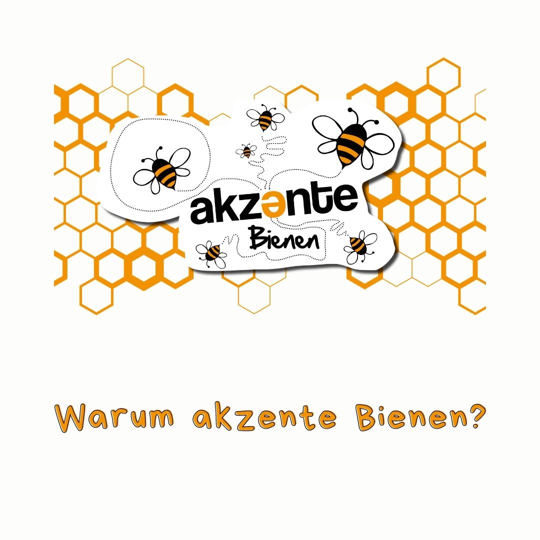 akzente Bienen Logo vor orangen Bienenwaben mit Schriftzug "Warum akzente Bienen?"