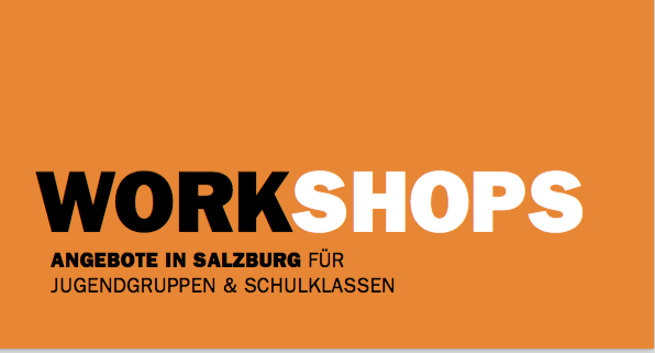 Workshops, Workshops in Salzburg, Workshopanbieter, Workshopangebot Salzburg, Workshopangebot