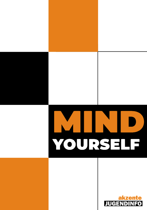 schwarze, weiße und orange Kästchen mit akzente Jugendinfo Logo und Schriftzug "Mind yourself"