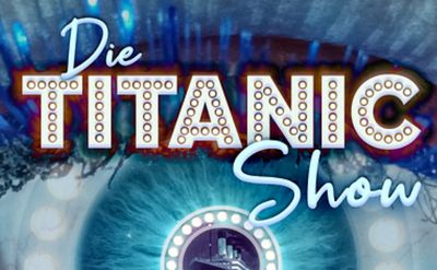 Die Titanic Show
